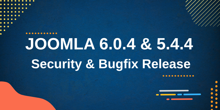 อัปเดตด่วน! Joomla 6.0.4 และ 5.4.4 (Security & Bug Fixes) | ข่าวสาร HitzTheme